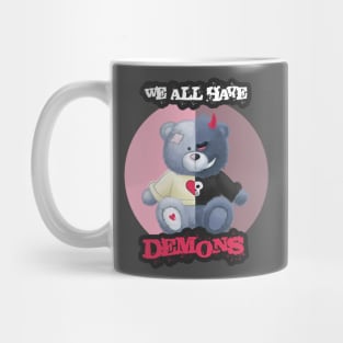 We all nave demons Mug